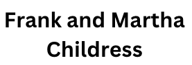 Martha and Frank Childress